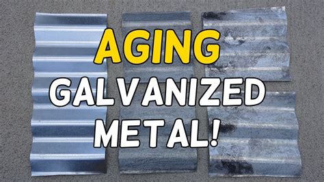 aging sheet metal|galvanized metal ageing.